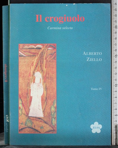 Crogiuolo carmina selecta - il,