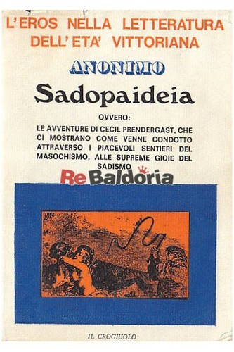 Sadopaideia crogiuolo - sadopaideia, il
